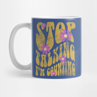 Pharmacy is Groovy Stop Talking I'm Counting Mug